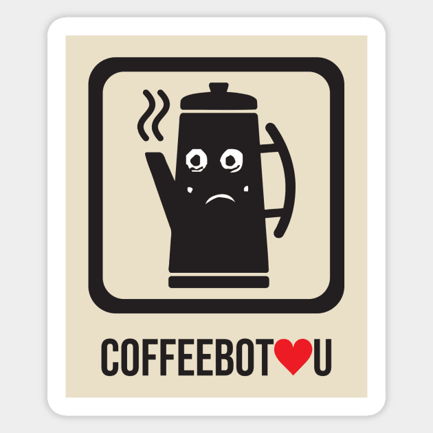 CoffeeBot Loves You Sticker by BuzzBenson